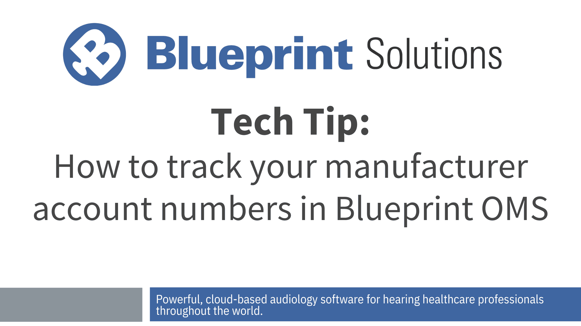 How to track your manufacturer account numbers in Blueprint OMS